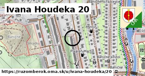 Ivana Houdeka 20, Ružomberok