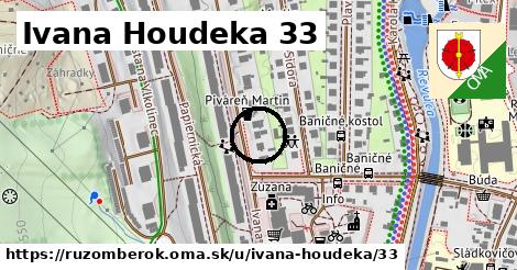 Ivana Houdeka 33, Ružomberok