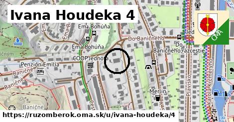 Ivana Houdeka 4, Ružomberok