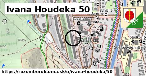 Ivana Houdeka 50, Ružomberok