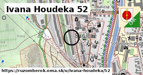 Ivana Houdeka 52, Ružomberok