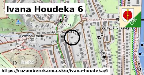 Ivana Houdeka 6, Ružomberok