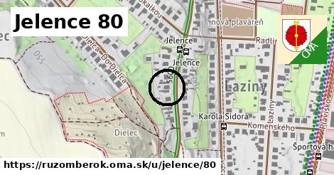 Jelence 80, Ružomberok