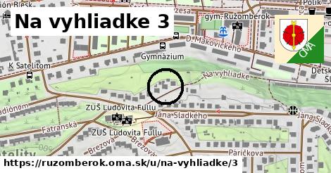 Na vyhliadke 3, Ružomberok