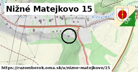 Nižné Matejkovo 15, Ružomberok