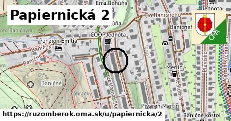 Papiernická 2, Ružomberok