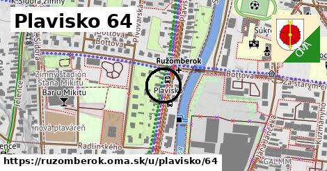 Plavisko 64, Ružomberok