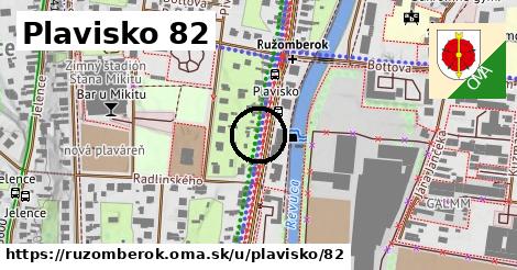 Plavisko 82, Ružomberok