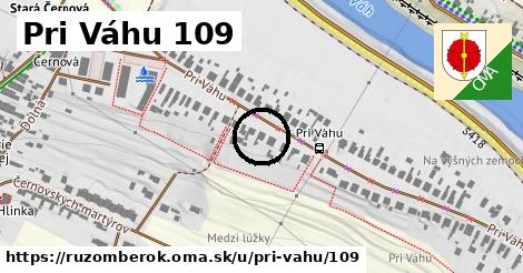 Pri Váhu 109, Ružomberok