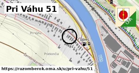 Pri Váhu 51, Ružomberok