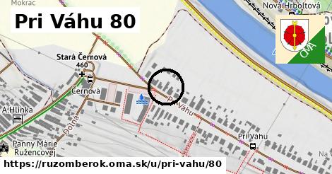 Pri Váhu 80, Ružomberok