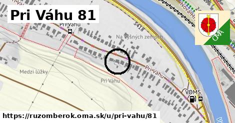 Pri Váhu 81, Ružomberok