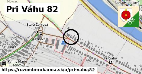 Pri Váhu 82, Ružomberok