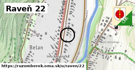 Raveň 22, Ružomberok