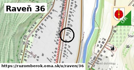 Raveň 36, Ružomberok