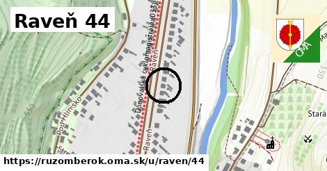 Raveň 44, Ružomberok