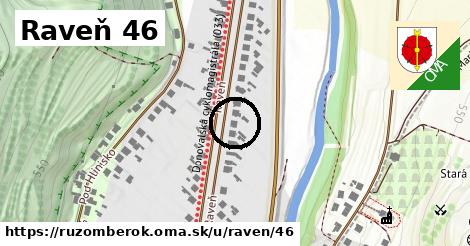 Raveň 46, Ružomberok