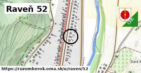 Raveň 52, Ružomberok