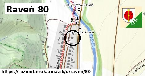 Raveň 80, Ružomberok