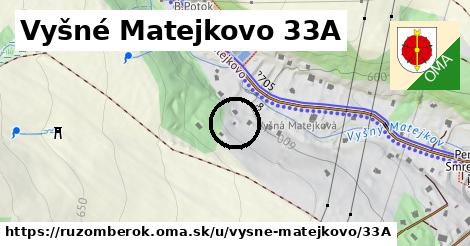 Vyšné Matejkovo 33A, Ružomberok