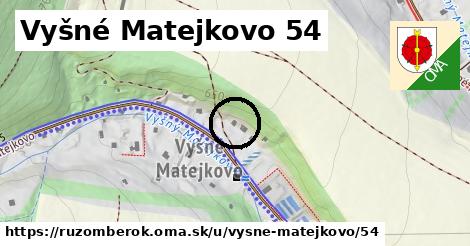 Vyšné Matejkovo 54, Ružomberok