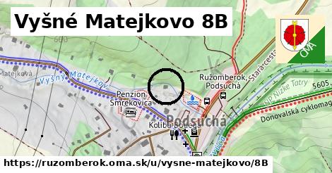 Vyšné Matejkovo 8B, Ružomberok