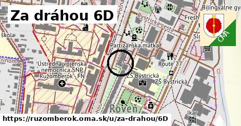 Za dráhou 6D, Ružomberok