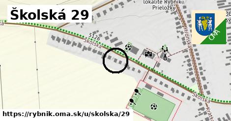 Školská 29, Rybník