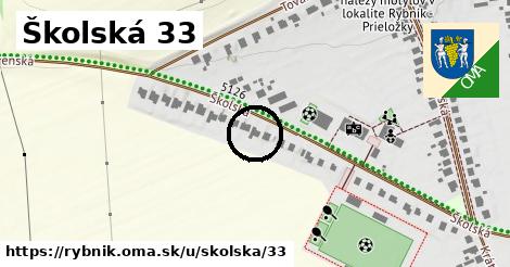 Školská 33, Rybník