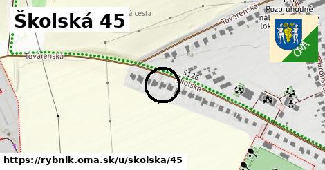 Školská 45, Rybník