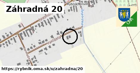 Záhradná 20, Rybník