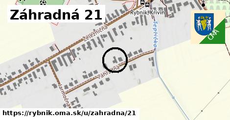 Záhradná 21, Rybník