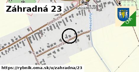 Záhradná 23, Rybník