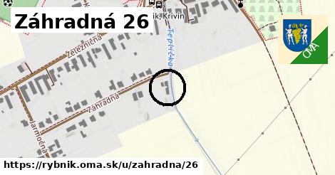 Záhradná 26, Rybník