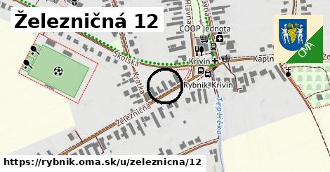 Železničná 12, Rybník