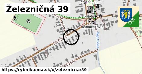 Železničná 39, Rybník