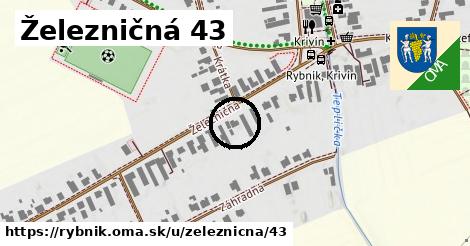 Železničná 43, Rybník