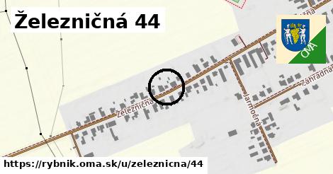 Železničná 44, Rybník