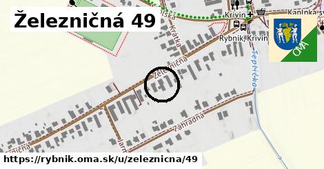 Železničná 49, Rybník