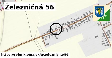 Železničná 56, Rybník