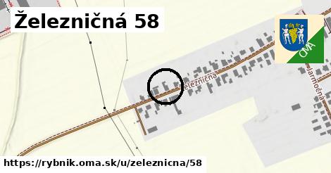 Železničná 58, Rybník