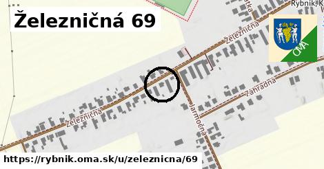 Železničná 69, Rybník