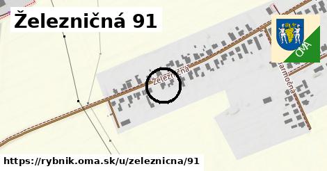 Železničná 91, Rybník