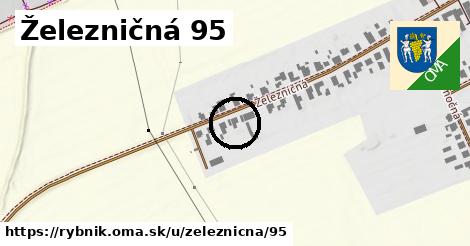 Železničná 95, Rybník