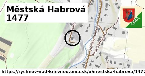 Městská Habrová 1477, Rychnov nad Kněžnou