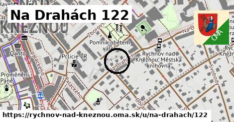 Na Drahách 122, Rychnov nad Kněžnou