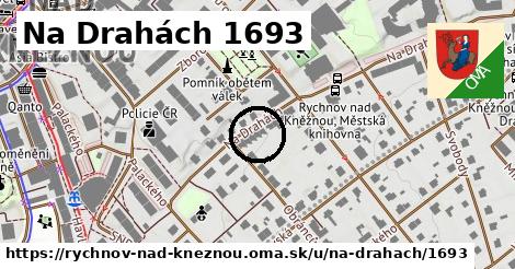 Na Drahách 1693, Rychnov nad Kněžnou