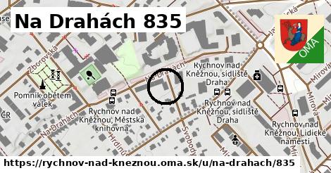 Na Drahách 835, Rychnov nad Kněžnou