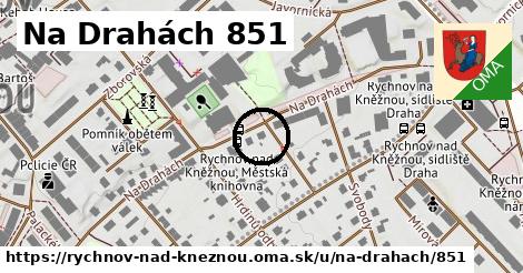 Na Drahách 851, Rychnov nad Kněžnou