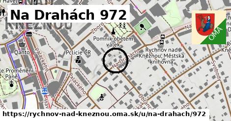 Na Drahách 972, Rychnov nad Kněžnou